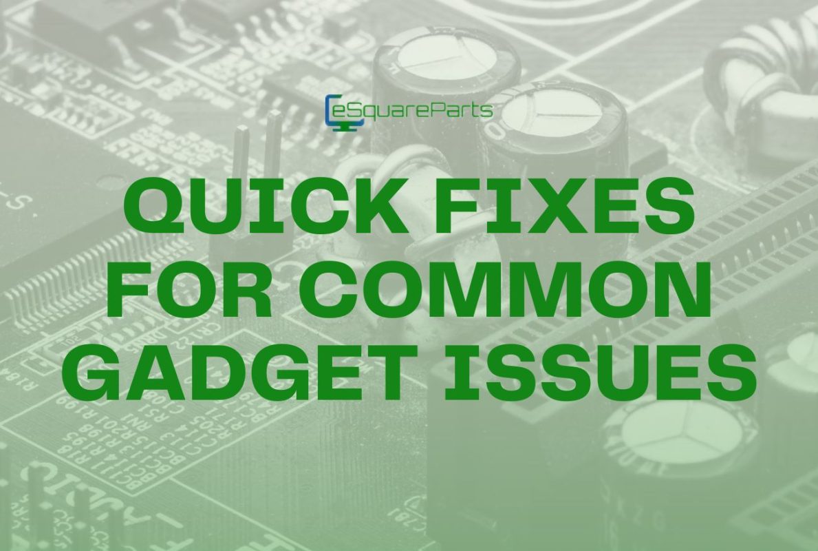 How To Troubleshoot Common Tech Gadget Issues