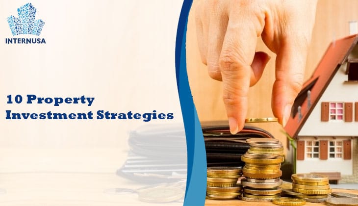 10 Property Investment Strategies Every Investor Should Know ... What Are The Best Property Investment Strategies